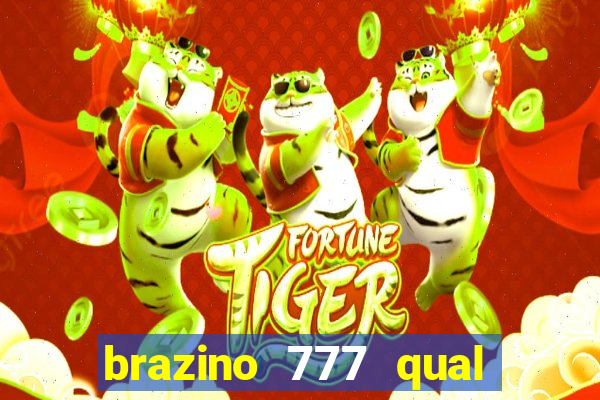 brazino 777 qual melhor jogo